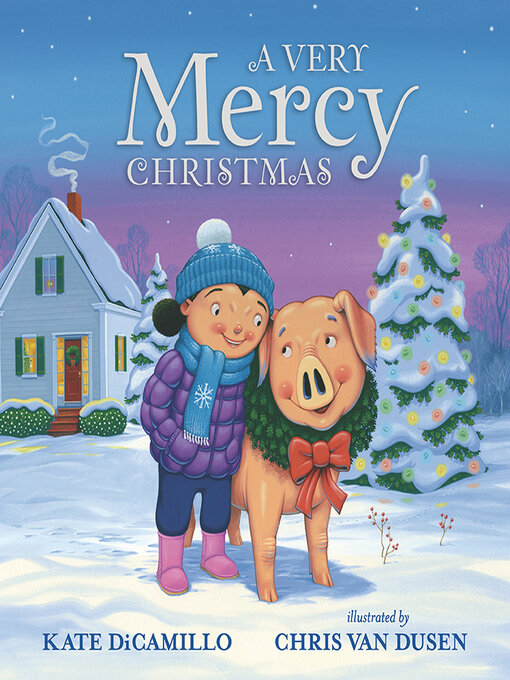 Title details for A Very Mercy Christmas by Kate DiCamillo - Wait list